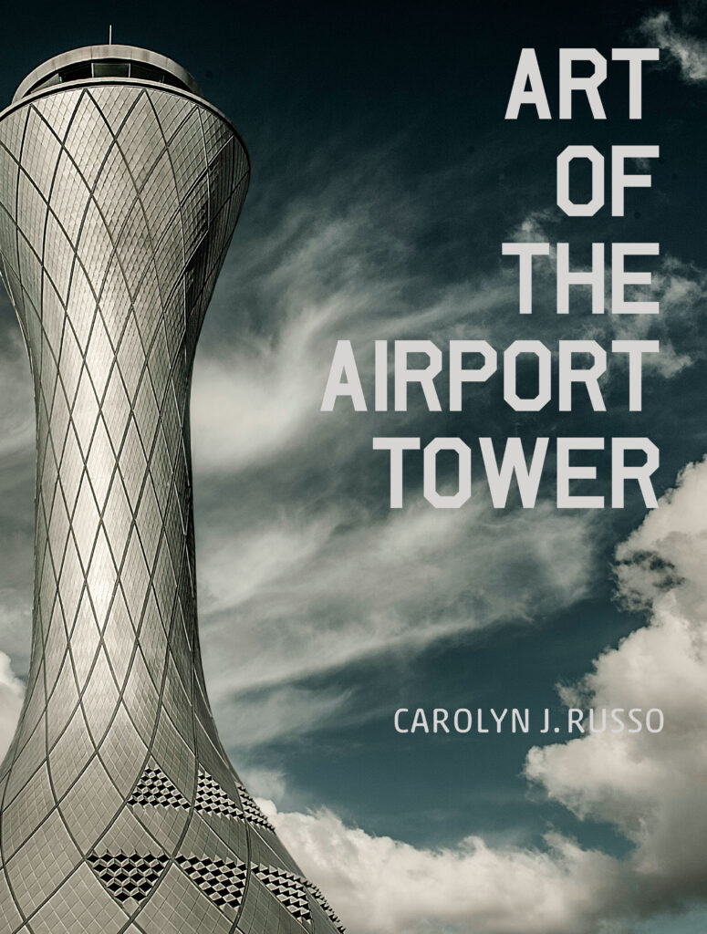 Art of the Airport Tower - Carolyn Russo/Smithsonian