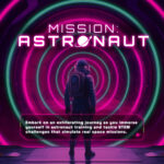 mission astronaut logo with graphic of astronaut and some text describing the adventure