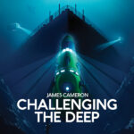james cameron: challenging the deep key art with logo and title, a giant shipwreck sits behind the text