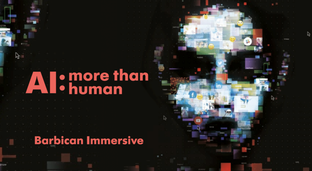 ai more than human hero image with barbican immersive subheading